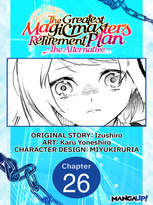 cover image of The Greatest Magicmaster's Retirement Plan: The Alternative, Chapter 26